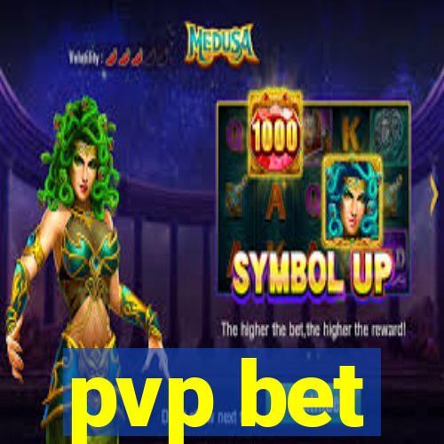 pvp bet